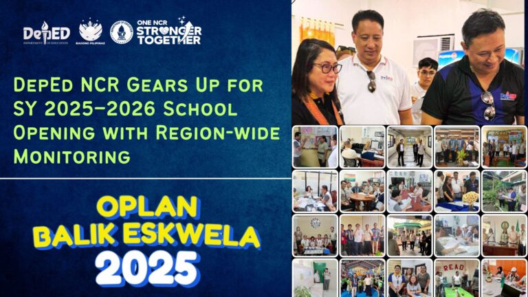 DepEd NCR Gears Up for SY 2025–2026 School Opening with Region-wide Monitoring