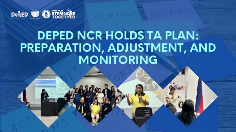 DepEd NCR Holds TA Plan: Preparation, Adjustment, and Monitoring